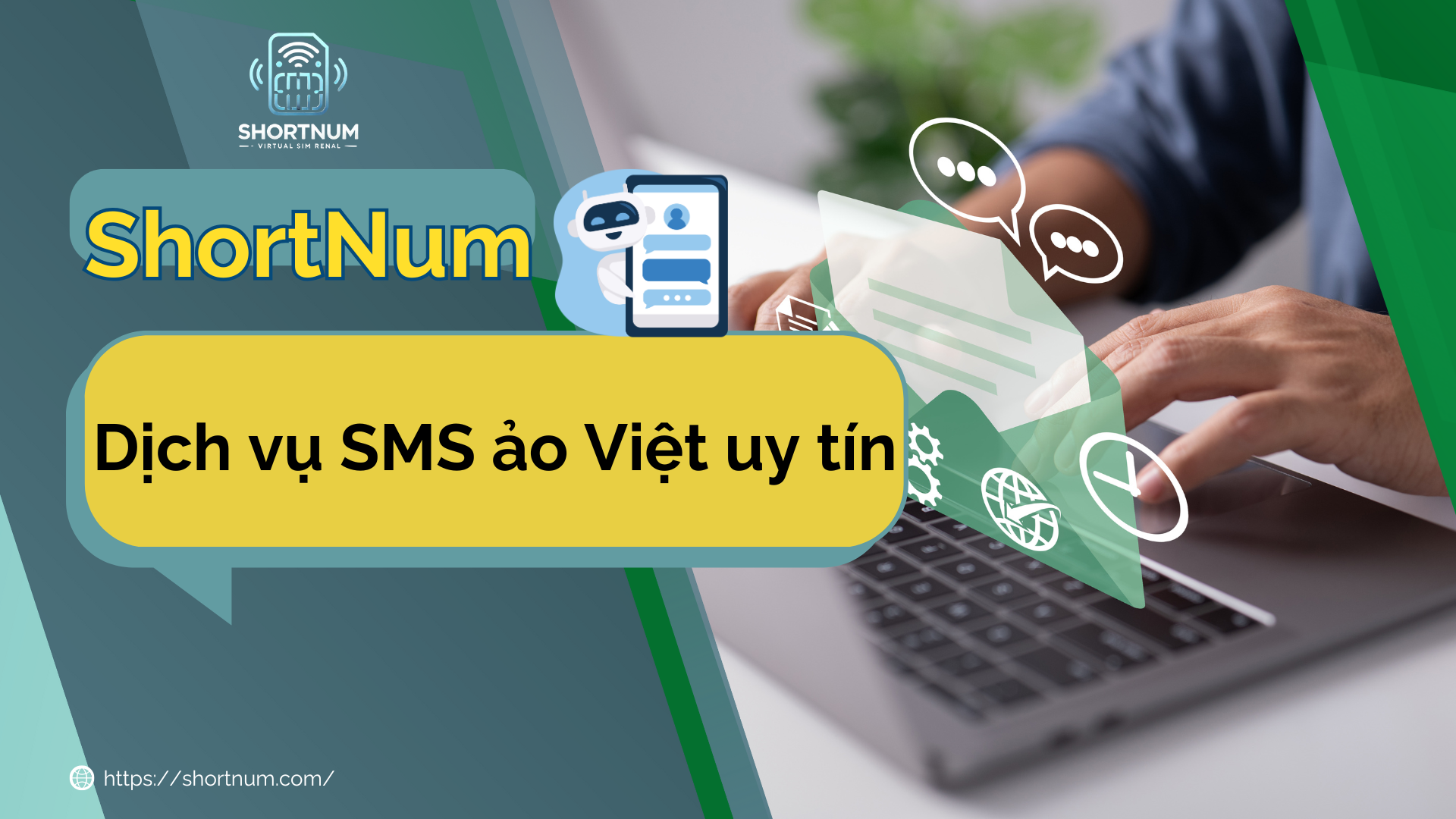 ShortNum là địa chỉ cung cấp dịch vụ SMS ảo Việt uy tín